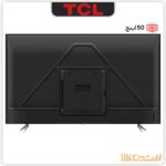 تلویزیون هوشمند TCL مدل 50P725 سایز 50 اینچ | افشین کالا